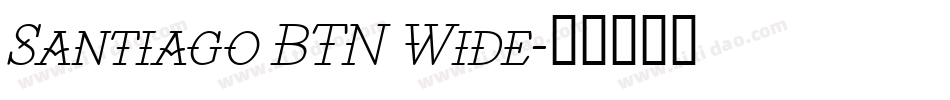 Santiago BTN Wide字体转换